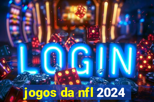 jogos da nfl 2024